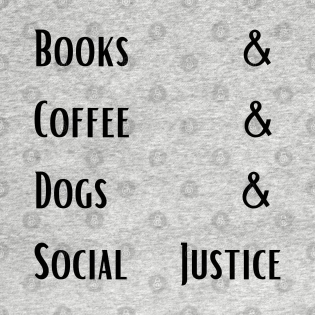 books and coffee and dogs and social justice 014 by Vakian